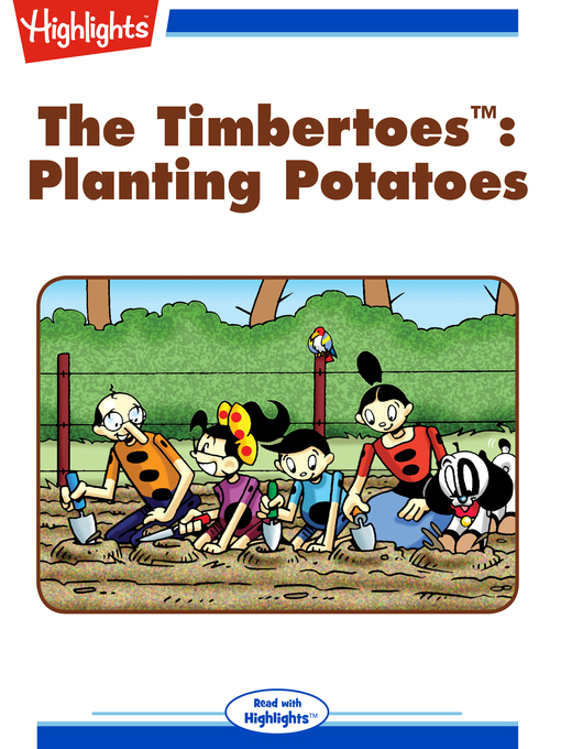Title details for The Timbertoes: Planting Potatoes by Rich Wallace - Available